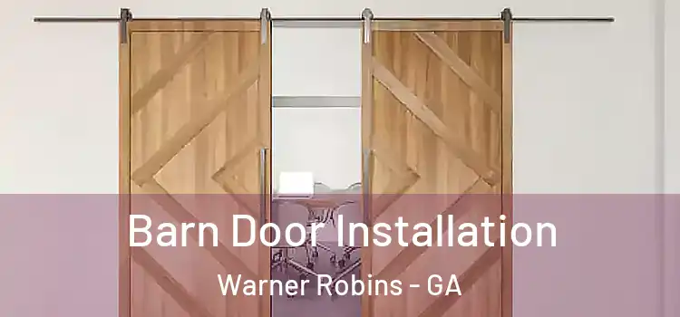 Barn Door Installation Warner Robins - GA