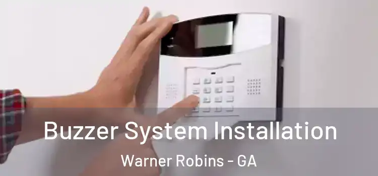 Buzzer System Installation Warner Robins - GA