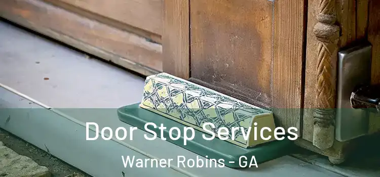 Door Stop Services Warner Robins - GA