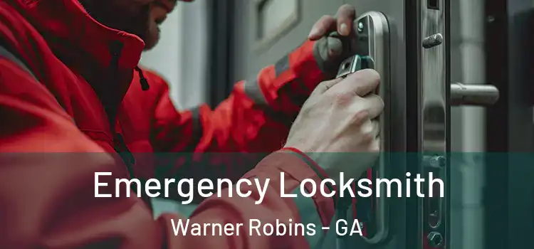 Emergency Locksmith Warner Robins - GA