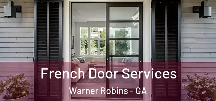 French Door Services Warner Robins - GA