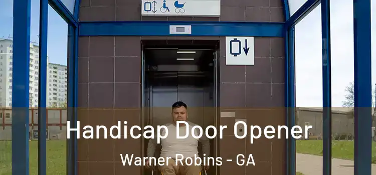 Handicap Door Opener Warner Robins - GA