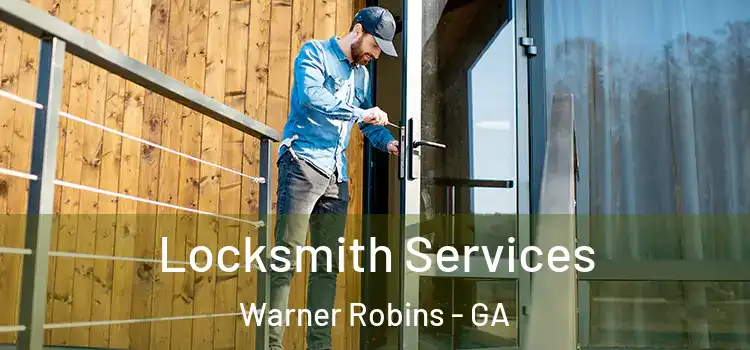 Locksmith Services Warner Robins - GA