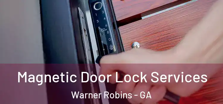 Magnetic Door Lock Services Warner Robins - GA