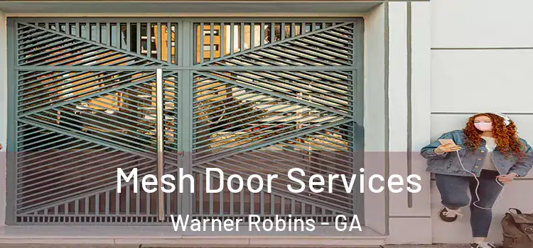 Mesh Door Services Warner Robins - GA