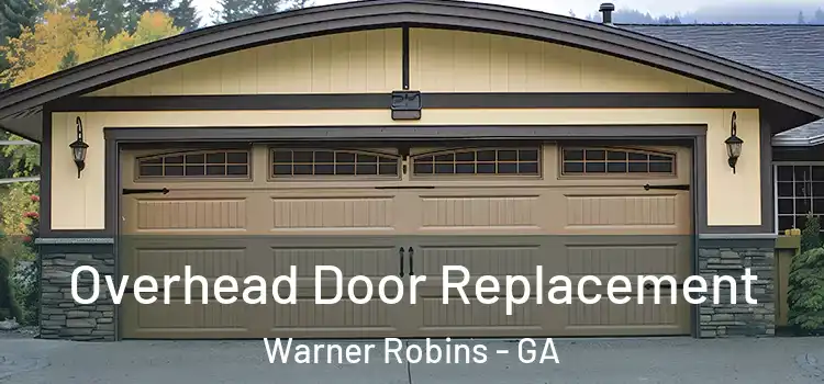  Overhead Door Replacement Warner Robins - GA