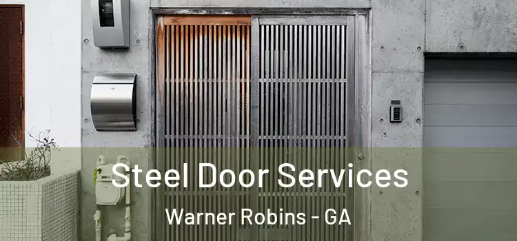 Steel Door Services Warner Robins - GA